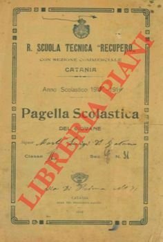 R. Scuola Tecnica "Recupero" di Catania. Anno scolastico 1918/19.