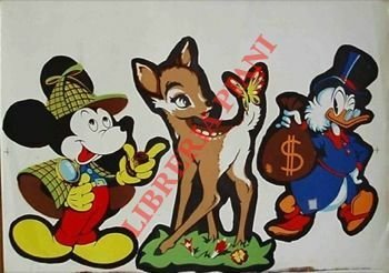 Topolino. Bambi. Zio Paperone.