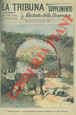 Memorie patrie. La fucilazione dei fratelli Bandiera e de' loro …