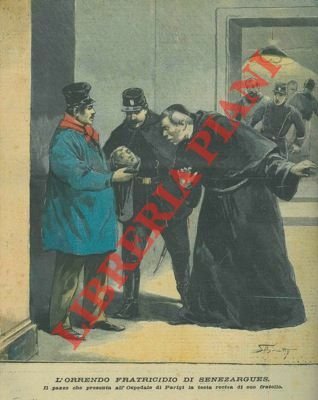 L'orrendo fratricidio di Senezargues. Il pazzo che presenta all'Ospedale di … | Immagine principale