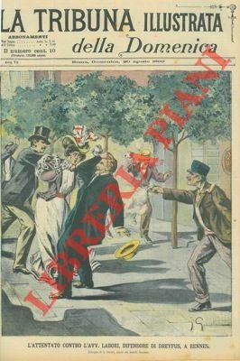 L'attentato contro l'Avv. Labori, difensore di Dreyfus, a Rennes.