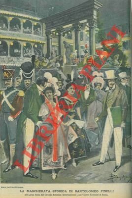 La mascherata storica di Bartolomeo Pinelli alla gran festa del …