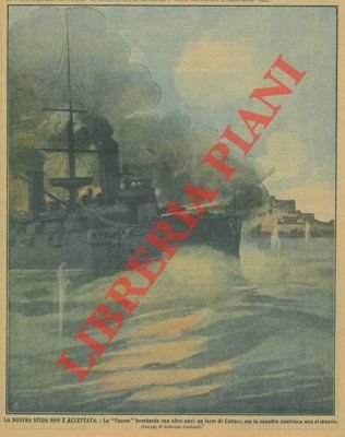La nostra sfida non è accettata. La "Varese" bombarda con altre navi un forte di Cattaro, ma la squadra austriaca non si muove.