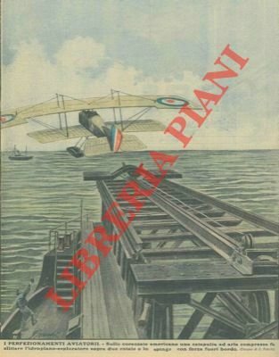 I perfezionamenti aviatorii. Sulle corazzate americane una catapulta ad aria … | Immagine Gallery 1