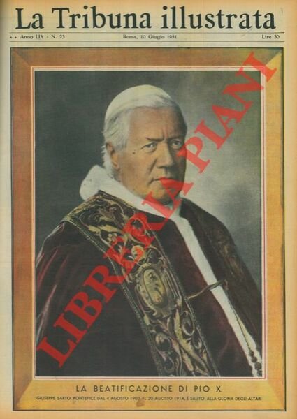 La beatificazione di Pio X. Giuseppe Sarto pontefice dal 4 …