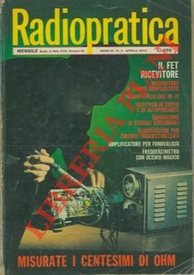 Radiopratica. Rivista mensile per la diffusione dell'elettronica.