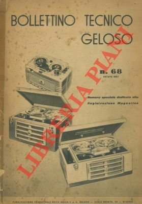 Bollettino tecnico Geloso n° 68. Dedicato alla registrazione magnetica.