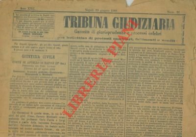 Tribuna Giudiziaria. Gazzetta di giurisprudenza e processi celebri.