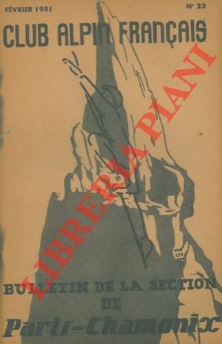 Bulletin de la Section de Paris-Chamonix du Club Alpin Français.