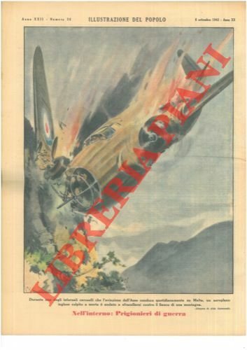 Durante uno degli infernali caroselli che l'aviazione dell'Asse conduce quotidianamente su Malta, un aeroplano inglese colpito a morte è andato a sfracellarsi contro il fianco di una montagna.