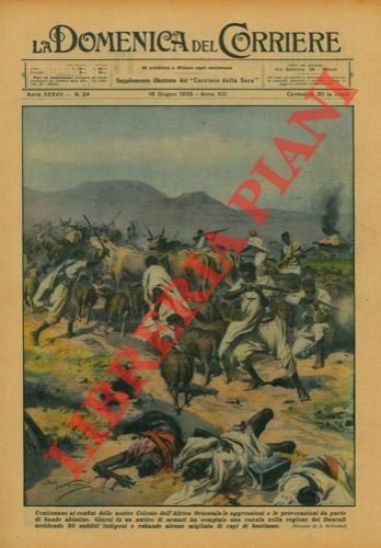 Continuano ai confini delle nostre Colonie dell'Africa Orientale le aggressioni …