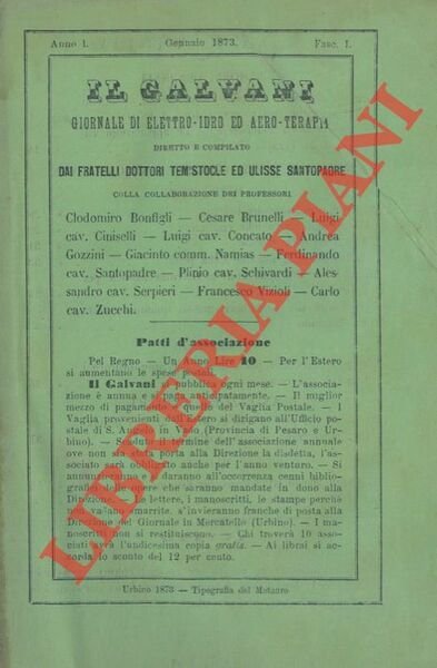 Il Galvani, giornale di elettro - idro ed aero-terapia, diretto e compilato dai fratelli Temistocle ed Ulisse Santopadre.