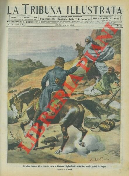 Le odiose bravate di un tenente turco in Cirenaica. Negib effendi uccide due beduini reduci da Bengasi.