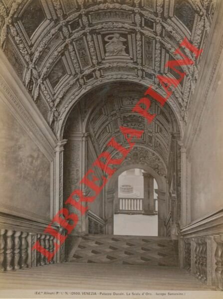 Venezia. Palazzo Ducale La Scala d'Oro - Chiesa di S. Gregorio. La porta - Porta della Chiesa di S. Polo - S. Marco. Altare greco - Palazzo Ducale. La Scala dei Giganti.