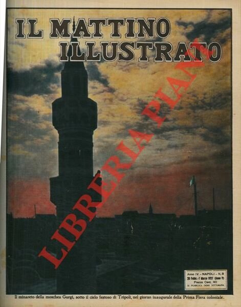 Il minareto della moschea Gurgi, sotto il cielo festoso di Tripoli, nel giorno inaugurale della Prima Fiera Coloniale.
