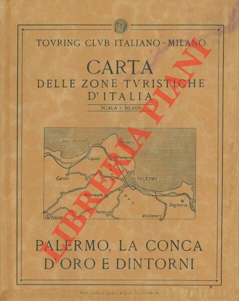 Palermo, la Conca d'oro e dintorni. Carta delle zone turistiche d'Italia.