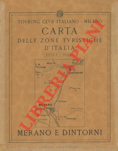 Merano e dintorni. Carta delle zone turistiche d'Italia.