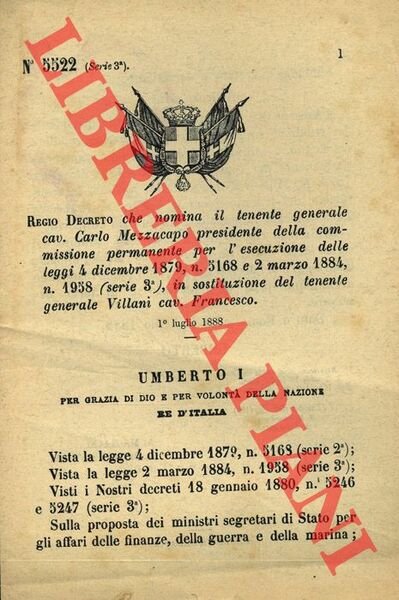 Regio Decreto che nomina il tenente generale cav.Carlo Mezzacapo presidente …