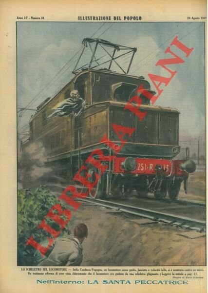 Lo scheletro sul locomotore. Sulla Candezza-Vogogna, un locomotore senza guida, …