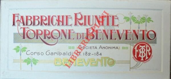 Fabbriche Riunite Torrone di Benevento.