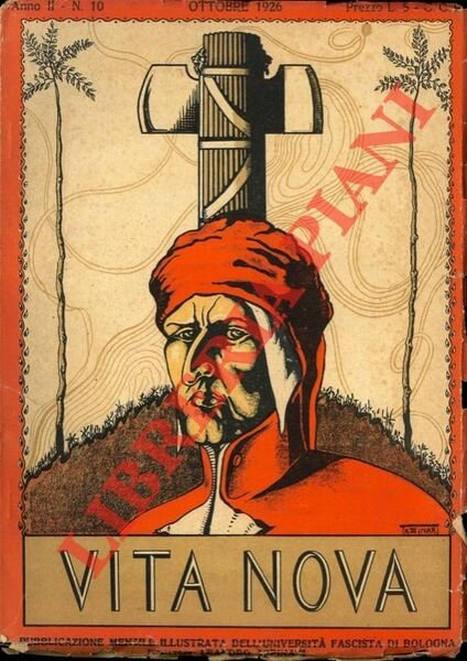 Vita nova. Pubblicazione mensile illustrata dell'Università fascista di Bologna. Fondatore …