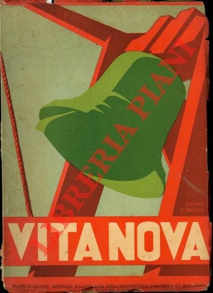 Vita nova. Pubblicazione mensile illustrata dell'Università fascista di Bologna. Fondatore …