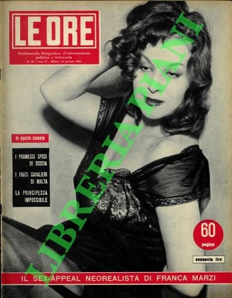 Le ore. Settimanale fotografico d'informazione politica e letteraria.