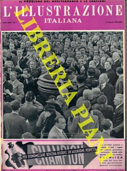 L'Illustrazione Italiana. 1936. Rivista settimanale degli avvenimenti e personaggi contemporanei sopra la storia del giorno, la vita pubblica e sociale, scienze, belle arti, geografia e viaggi, teatri, musica, mode, ecc.
