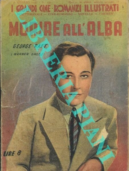 Morire all'alba. George Raft.
