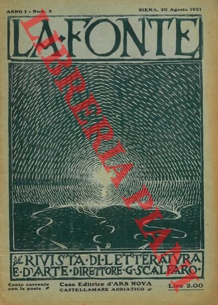 La fonte. Rivista di letteratura e d'arte. Dir. G. Scalfaro.
