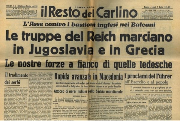 Le truppe del Reich marciano in Jugoslavia e in Grecia. Le nostre forze a fianco di quelle tedesche.