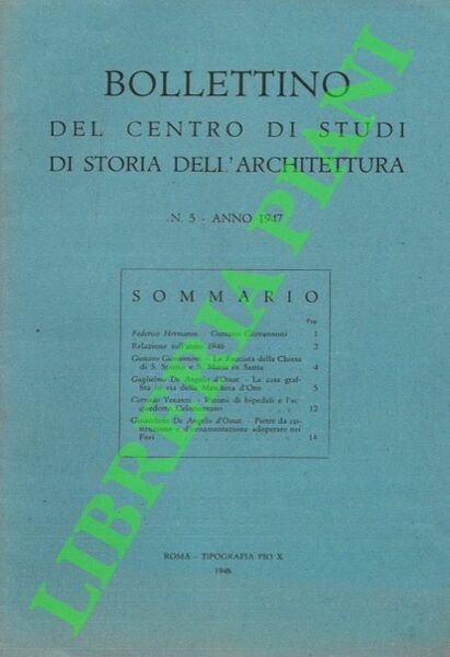 Bollettino del Centro di Studi di Storia dell'Architettura. Anno 1947.