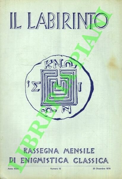 Il labirinto. 1978, Rassegna mensile d'arte e di letteratura enigmistica.