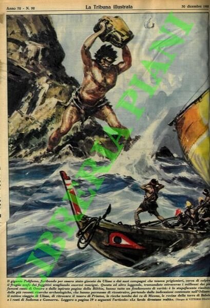 Le favole diventano realtà. Il gigante Polifemo, furibondo per essere stato giocato da Ulisse e dai suoi compagni che teneva prigionieri, cerca di colpire il fragile scafo dei fuggitivi scagliando enormi macigni. Qesta ed altre leggende, tramandate attraverso i millenni dai più famosi canti di Omero o dalle ispirate pagine della Bibbia, hanno tutte un fondamento di verità: è lo stupefacente risultato delle più recenti scoperte archeologiche. .