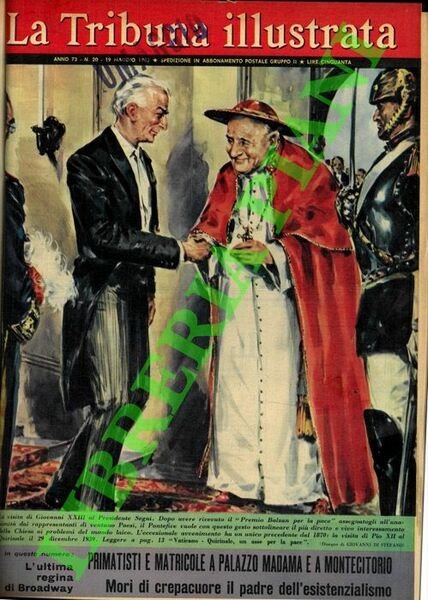 La visita di Giovanni XXIII a Presidente Segni.L'eccezionale evento ha …