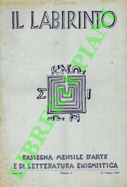 Il labirinto. 1967. Rassegna mensile d'arte e di letteratura enigmistica.