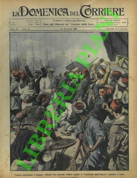Violenze anti-italiane a Bengasi : ufficiali d'un piroscafo italiano assaliti …