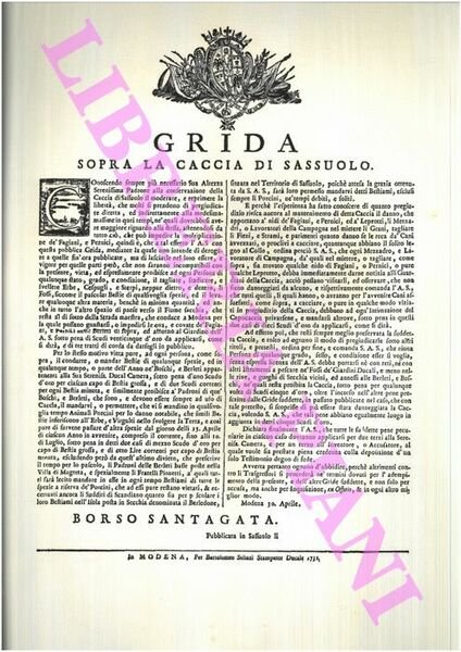 Grida Generale sopra la Caccia. Date dal Duca di Modena e Reggio 1633 - 1773.