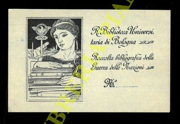 Ex libris : R. Biblioteca Universitaria di Bologna. Raccolta bibliografica della Guerra delle Nazioni.