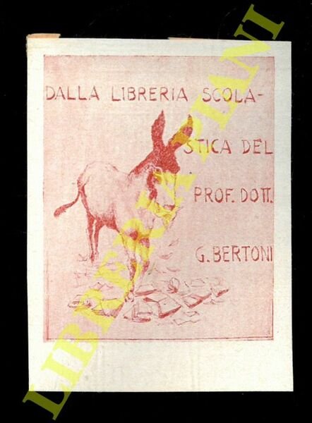 Ex libris : Libreria scolastica del Dott. Prof. Bertoni G. (Un somarello circondato da libri).