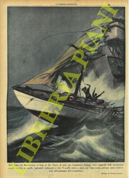 Nelle acque del Mediterraneo, al largo di San Tropez, di notte, una torpediniera francese, stava eseguendo delle esercitazioni quando investiva un panfilo, tagliandolo nettamente in due. Il panfilo colava a picco, ma i suoi uomini potevano essere tratti in salvo dall'equipaggio della torpediniera.