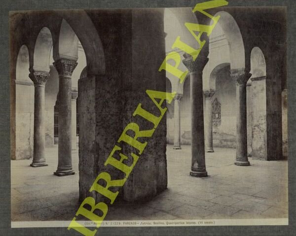 Parenzo (Istria). Basilica. Quadriportico interno (VI secolo). + altra (interno basilica)