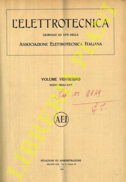 L'elettrotecnica. 1933. Giornale e atti della Associazione Elettrotecnica Italiana.