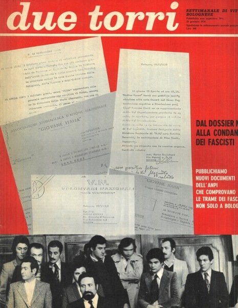 Dal dossier nero alla condanna dei fascisti . nuovi documenti dell'ANPI che comprovano le trame dei fascisti non solo a Bologna.