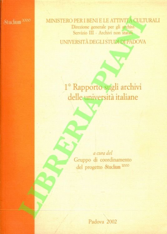 1° Rapporto sugli archivi delle università italiane.