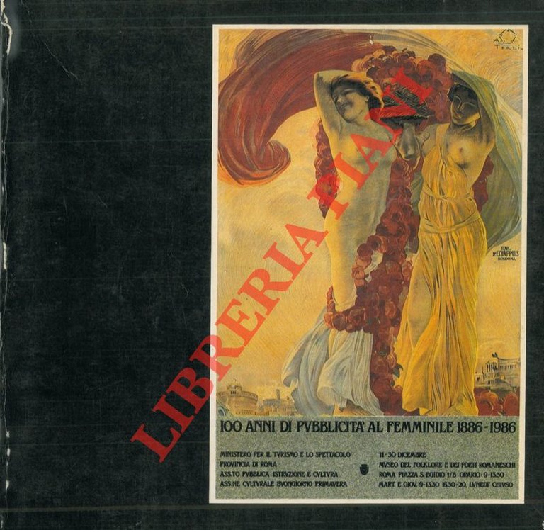 100 anni di pubblicità al femminile 1886-1986.