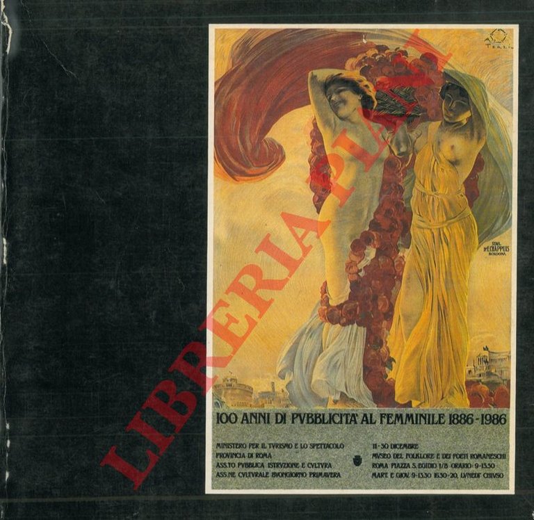 100 anni di pubblicità al femminile 1886-1986.