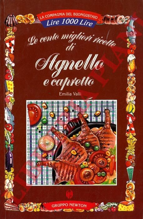 100 Ricette di Agnello e Capretto.