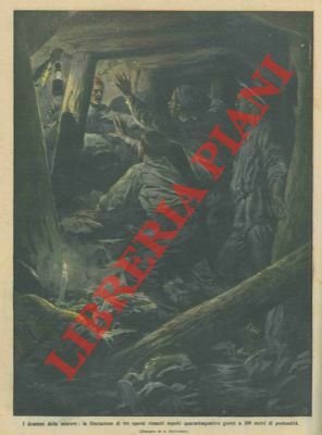 La liberazione di tre operai rimasti intrappolati in una miniera …