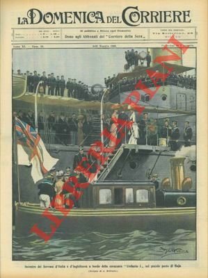 Incontro dei sovrani d'Italia e d'Inghilterra a bordo della corazzata …